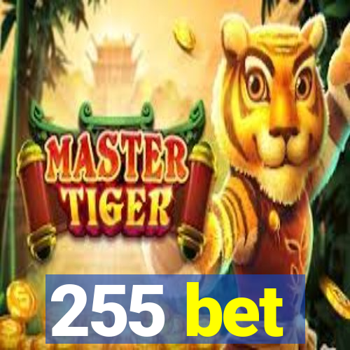 255 bet